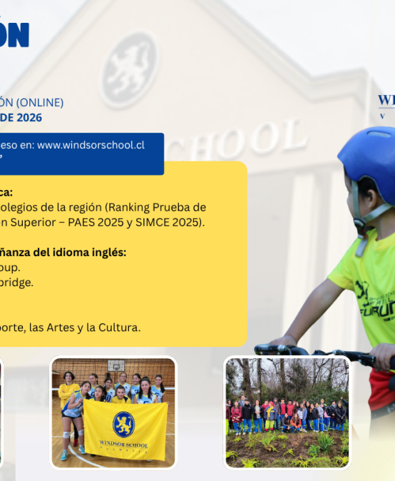 Proceso de Admisión 2027: Windsor School abre inscripciones hasta el 31 de mayo